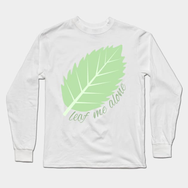 Leaf me alone (white background) Long Sleeve T-Shirt by elrathia